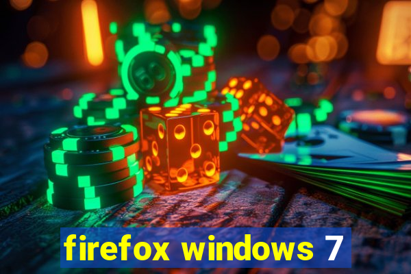 firefox windows 7